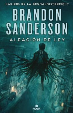 Könyv Aleacion de ley / The Alloy of Law Brandon Sanderson