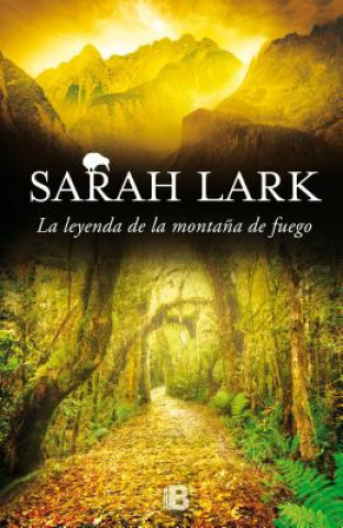 Kniha La Leyenda de la Monta?a de Fuego / The Legend of the Mountain of Fire Sarah Lark