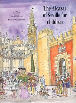 Kniha The Alcazar of Seville for children Juan Lamillar