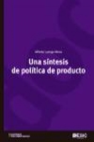 Book Una síntesis de política de producto Alfredo Luengo Mesa