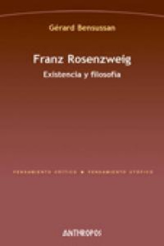 Buch Franz Rosenzweig : existencia y filosofía Gérard Bensussan