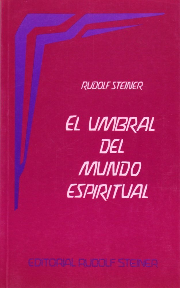 Kniha El umbral del mundo espiritual Rudolf Steiner