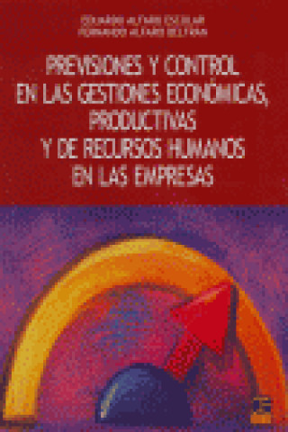 Kniha Previsiones y vontrol en las gestiones económicas, productivas y de recursos humanos en las empresas Fernando Alfaro Beltrán