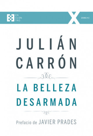 Kniha La belleza desarmada JULIAN CARRON