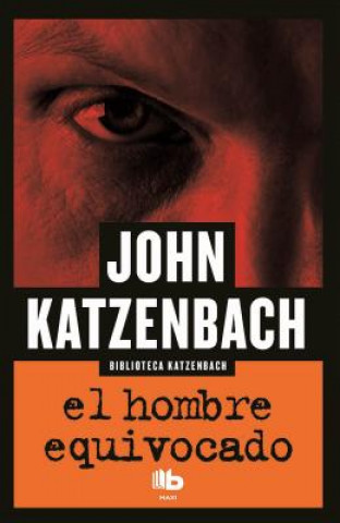 Kniha El hombre equivocado John Katzenbach