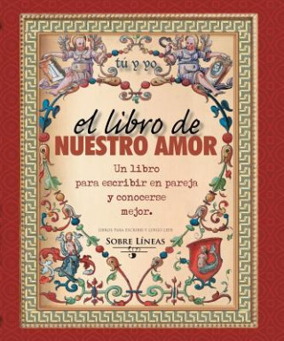 Kniha Libro de Nuestro Amor, El Maena Garcia Estrada