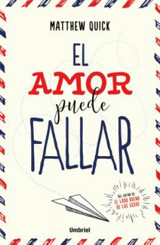 Knjiga El Amor Puede Fallar Matthew Quick