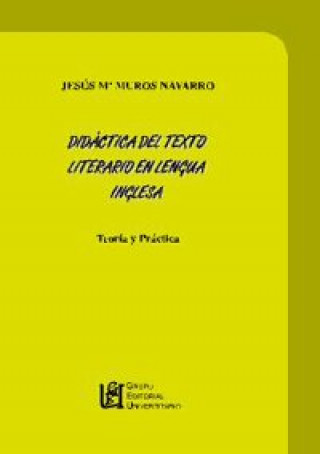 Kniha Didáctica del texto literario en lengua inglesa Jesús Muro Navarro