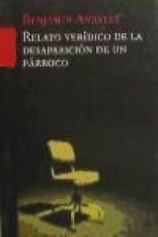 Knjiga Relato verídico de la desaparición de un párroco Benjamín Anastas