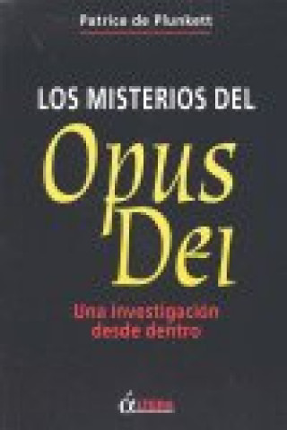 Kniha Los misterios del Opus Dei : una investigación desde dentro Patrice de Plunkett