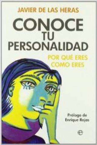 Könyv Conoce tu personalidad : por qué eres como eres Francisco Javier de las Heras Calvo