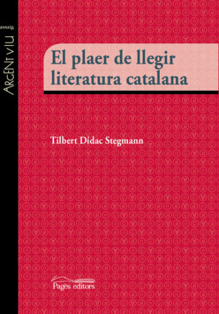 Carte El plaer de llegir literatura catalana TILBERT DIDAC STEGMANN