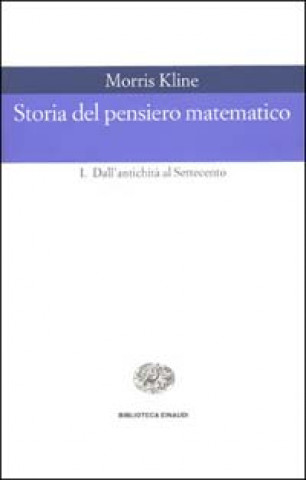 Carte Storia del pensiero matematico Morris Kline