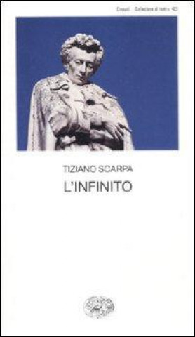 Kniha L'infinito Tiziano Scarpa