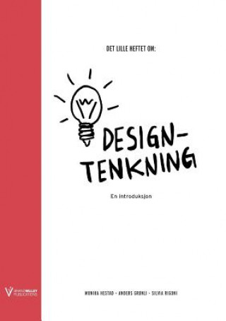 Kniha Det lille heftet om designtenkning Monika Hestad