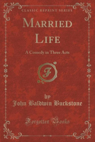 Книга Married Life John Baldwin Buckstone