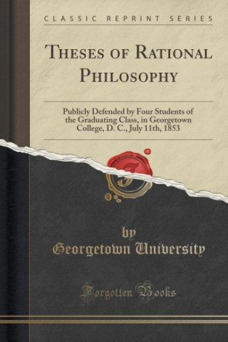 Книга Theses of Rational Philosophy Georgetown University