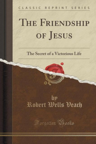 Libro The Friendship of Jesus Robert Wells Veach