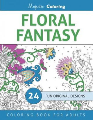 Libro Floral Fantasy Majestic Coloring