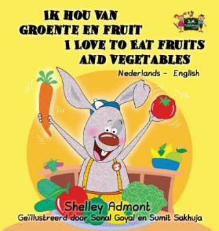 Kniha Ik hou van groente en fruit I Love to Eat Fruits and Vegetables Shelley Admont
