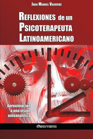 Könyv Reflexiones de un Psicoterapeuta Latinoamericano Juan Manuel Valverde