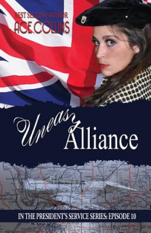 Книга Uneasy Alliance Ace Collins