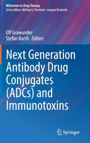 Carte Next Generation Antibody Drug Conjugates (ADCs) and Immunotoxins Stefan Barth