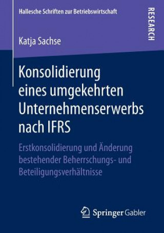 Książka Konsolidierung Eines Umgekehrten Unternehmenserwerbs Nach Ifrs Katja Sachse