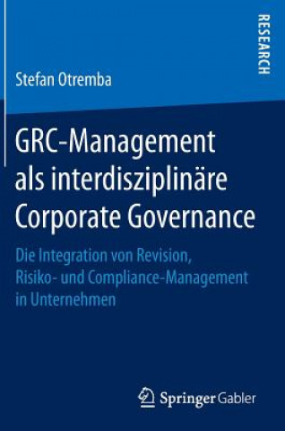 Kniha GRC-Management als interdisziplinare Corporate Governance Stefan Otremba