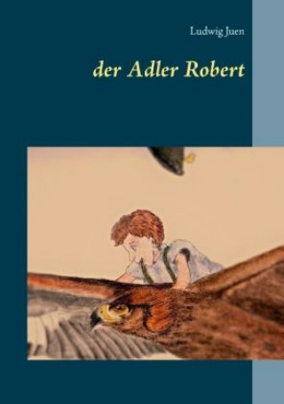 Carte der Adler Robert Ludwig Juen