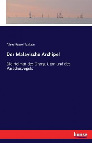 Kniha Malayische Archipel Alfred Russel Wallace