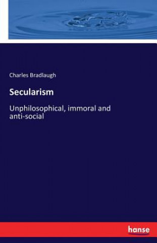 Kniha Secularism Charles Bradlaugh