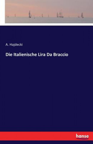 Könyv Italienische Lira Da Braccio A Hajdecki