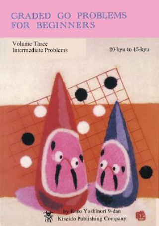 Kniha Graded Go Problems for Beginners Yoshinori Kano
