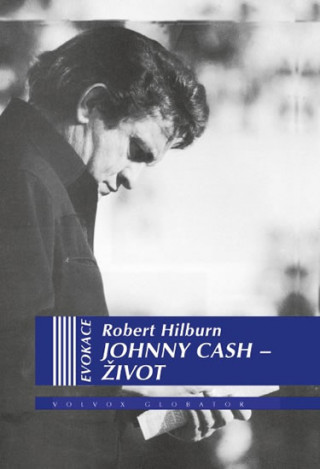 Könyv Johnny Cash Život Robert Hilburn