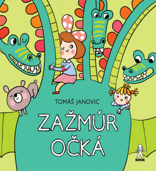Könyv Zažmúr očká Tomáš Janovic