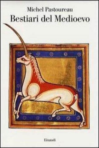 Книга Bestiari del Medioevo Michel Pastoureau