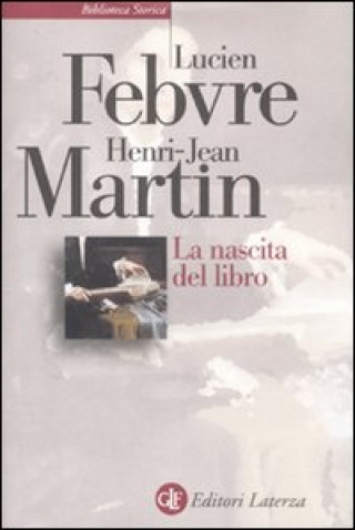 Könyv La nascita del libro Lucien Febvre