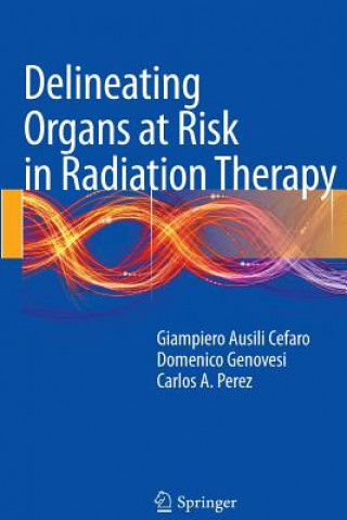 Książka Delineating Organs at Risk in Radiation Therapy Domenico Genovesi