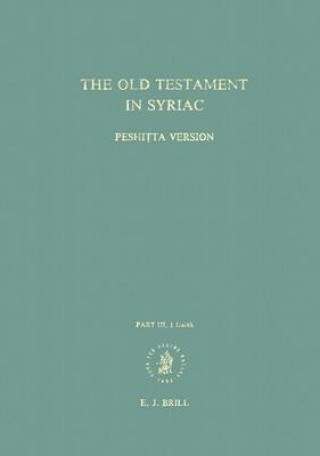 Carte The Old Testament in Syriac: According to the Peshitta Version; Part III, I Isaiah Sebastian Brock