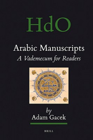 Carte Arabic Manuscripts: A Vademecum for Readers Adam Gacek