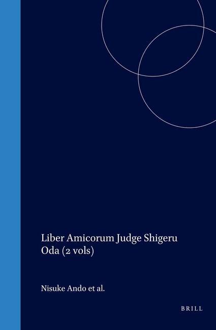Kniha Liber Amicorum Judge Shigeru Oda (2 Vols) Nisuke Ando