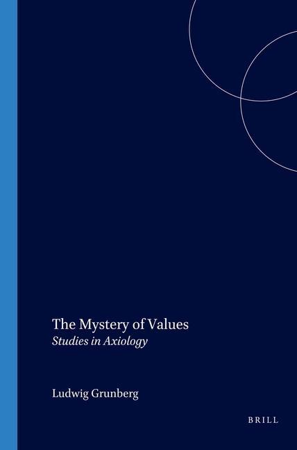 Buch The Mystery of Values: Studies in Axiology Ludwig Grunberg