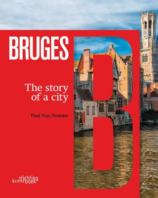 Carte Bruges: The Story of a City Van