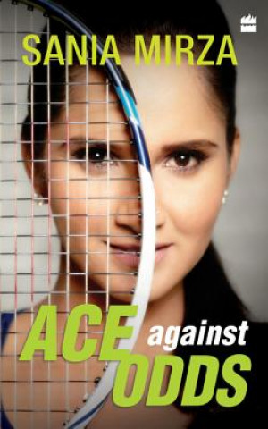 Könyv Ace Against Odds Sania Mirza
