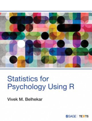 Kniha Statistics for Psychology Using R Vivek M. Belhekar