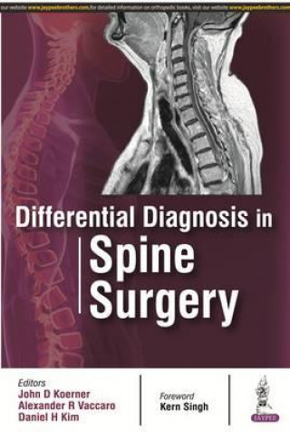 Könyv Differential Diagnosis in Spine Surgery John D Koerner