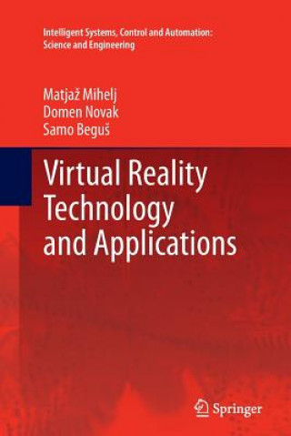 Könyv Virtual Reality Technology and Applications Matjaz Mihelj