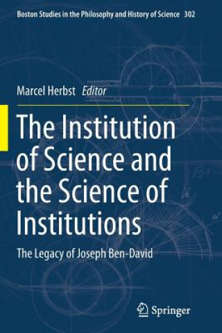 Kniha Institution of Science and the Science of Institutions Marcel Herbst