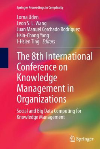 Kniha 8th International Conference on Knowledge Management in Organizations Juan Manuel Corchado Rodríguez